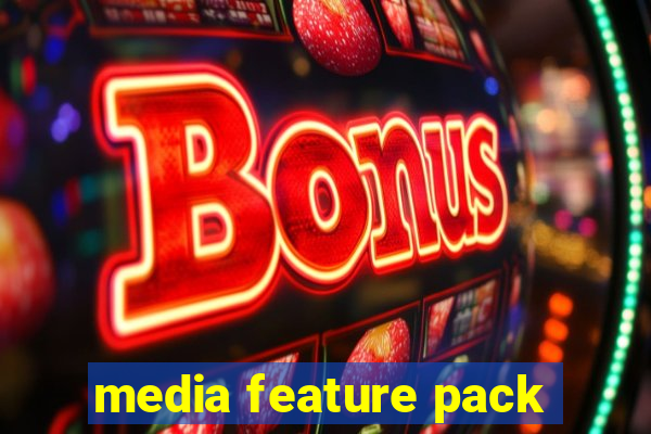 media feature pack